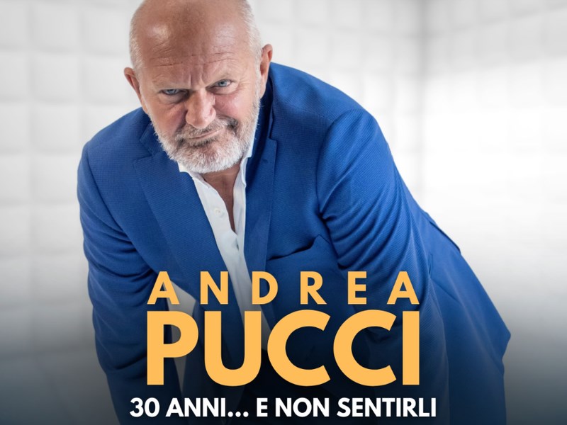 31 OTTOBRE – TEATRO – Andrea Pucci 30 anni e non sentirli al PALAGALASSI