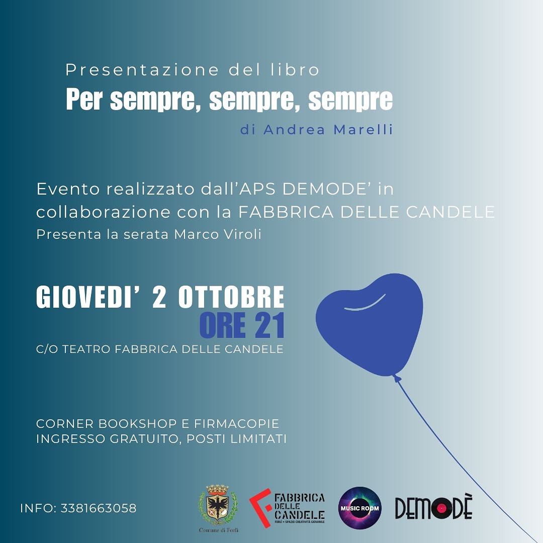 2 OTTOBRE – CULTURA – Incontro con Andrea Marelli – Presentazione del Libro Per Sempre,Sempre,Sempre