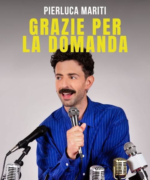 15 DICEMBRE  – TEATRO – Al Teatro Diego Fabbri PIERLUCA MARITI con “Grazie per la domanda”
