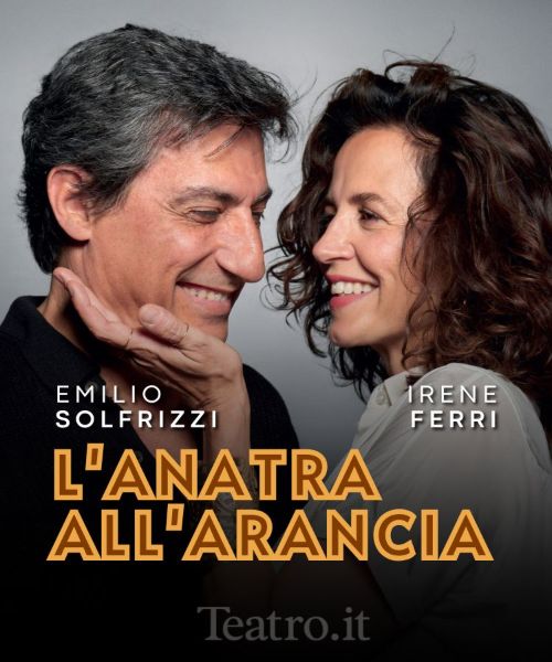 19 DICEMBRE – TEATRO – Al Diego Fabbri “L’Anatra All’Arancia” con Emilio Solfrizzi e Irene Ferri