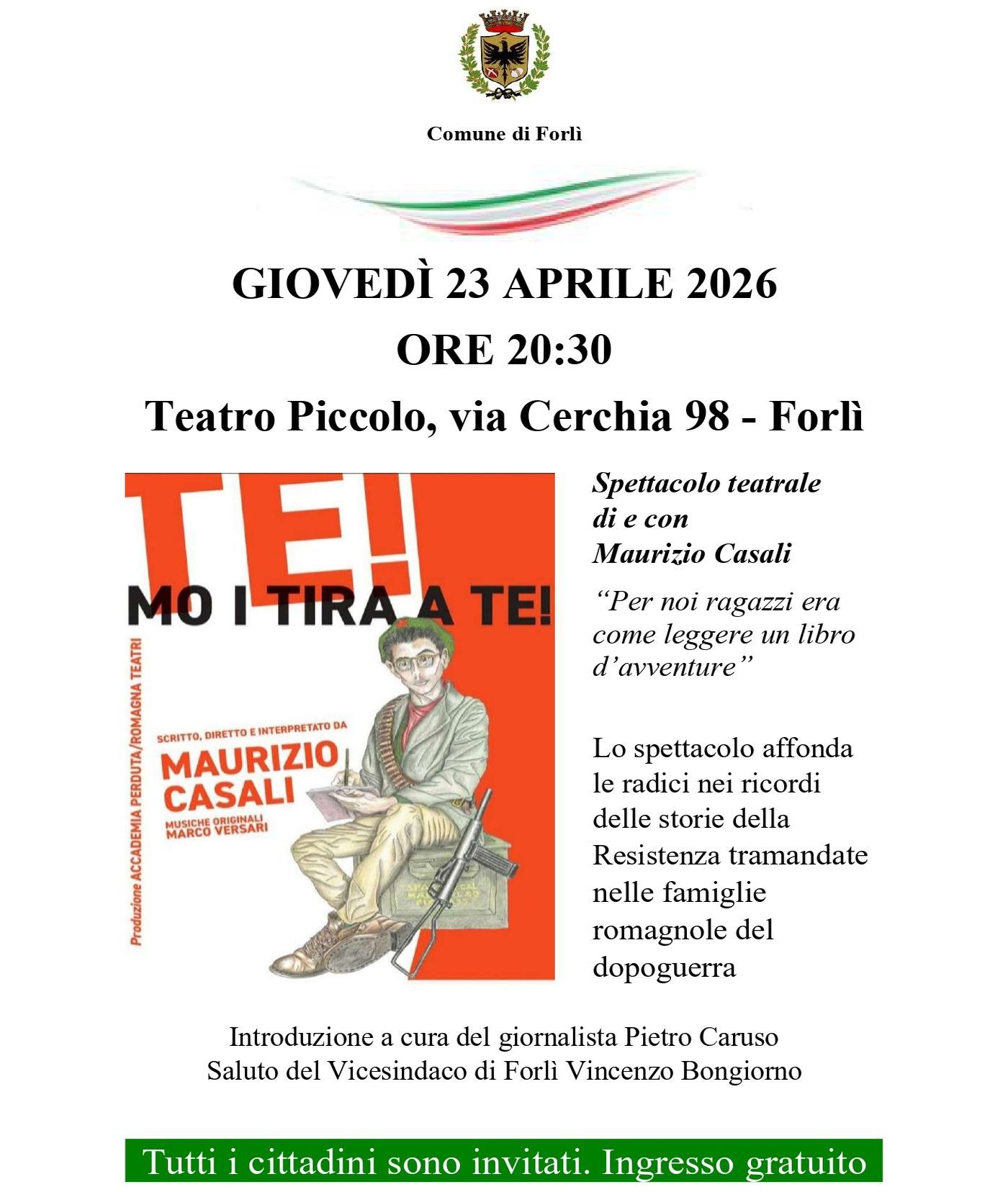23 APRILE 2026 – TEATRO – Al Piccolo in scena “Mo i tira a te ” Spettacolo sulla Resistenza