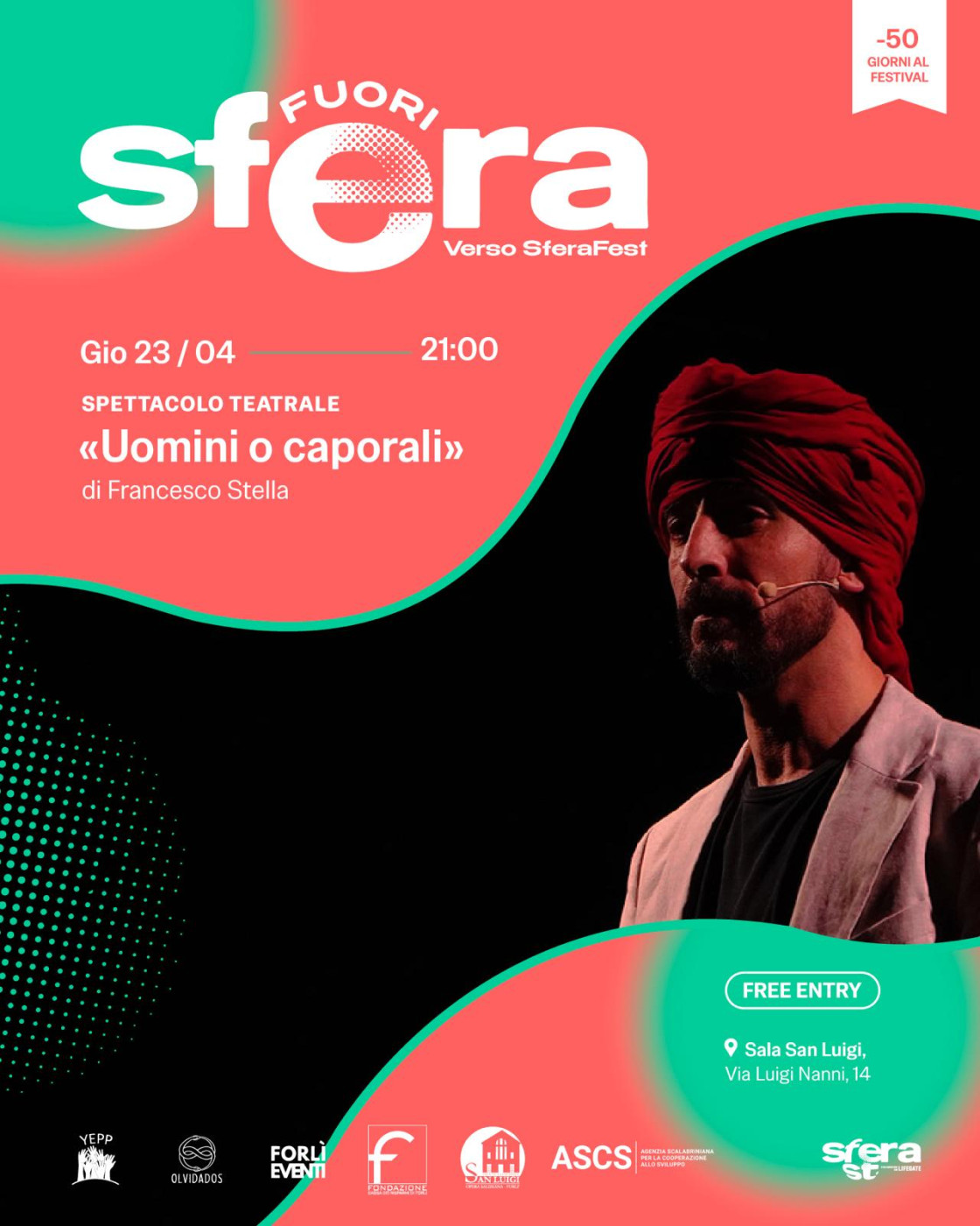 23 APRILE 2026 – TEATRO – Alla Sala San Luigi “Uomini e Caporali” monologo di Francesco Stella