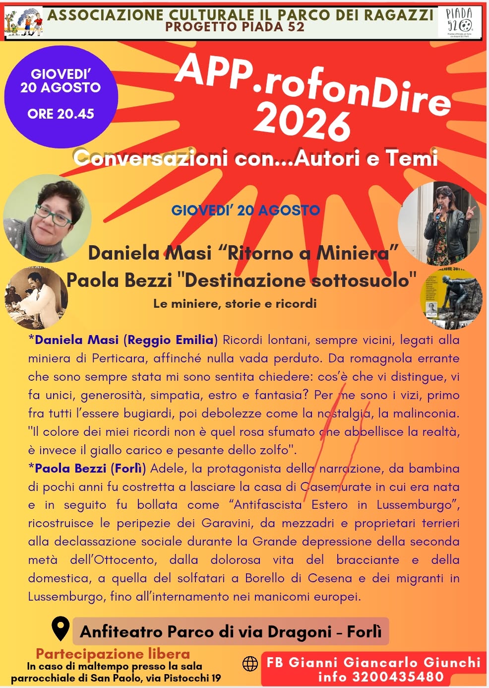 20 AGOSTO 2026 – INCONTRI Al Parco di Via Dragoni           APP.rofondire 2026       Daniela Masi: “Ritorno a Miniera” e Paola Bezzi: “Destinazione sottosuolo”