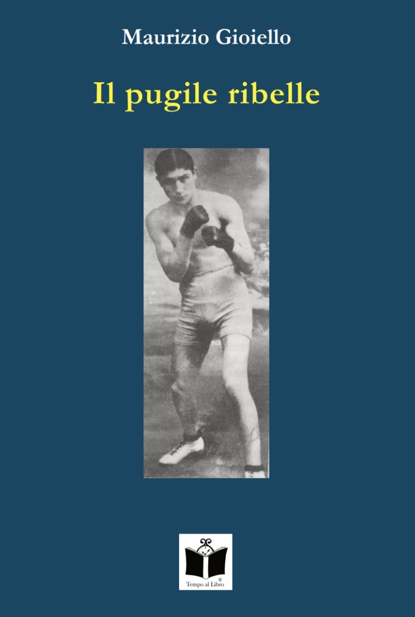 30 SETTEMBRE 2026 – EVENTO Al Circolo Aurora Maurizio Gioiello presenta il suo libro “Il pugile ribelle”