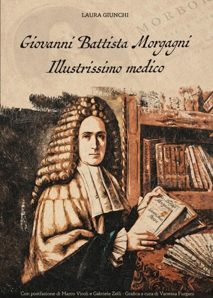 3 SETTEMBRE 2026 -INCONTRI APP.rofondire 2026  Laura Giunchi presenta il libro  “Giovanni Battista Morgagni Illustrissimo Medico”