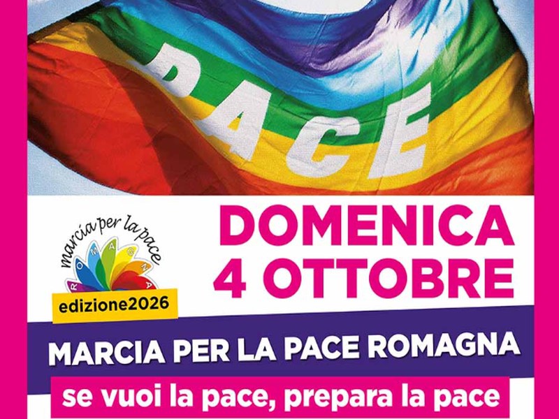 4 OTTOBRE 2026 – EVENTO  Marcia per la Pace – Romagna partenza da Paiazza Saffi